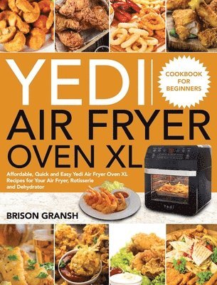 Yedi Air Fryer Oven XL Cookbook for Beginners 1