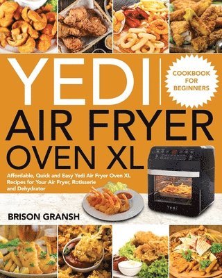 bokomslag Yedi Air Fryer Oven XL Cookbook for Beginners