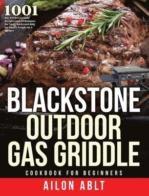 bokomslag Blackstone Outdoor Gas Griddle Cookbook for Beginners
