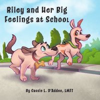 bokomslag Riley and Her Big Feelings at School