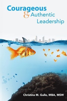 Courageous & Authentic Leadership 1