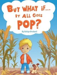 bokomslag But What if It All Goes Pop?