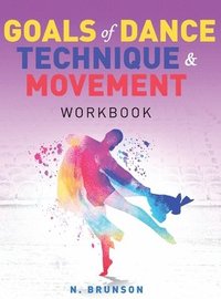 bokomslag Goals of Dance Technique and Movement