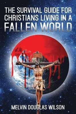 bokomslag Survival Guide for Christians Living in a Fallen World