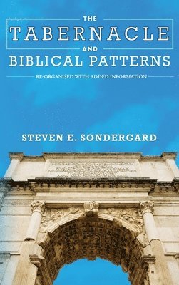 bokomslag Tabernacle and Biblical Patterns