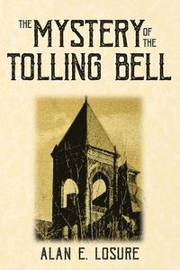 bokomslag The Mystery of the Tolling Bell