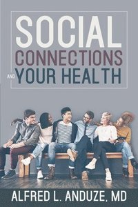 bokomslag Social Connections and Your Health