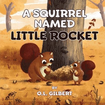 A Squirrel Named Little Rocket 1