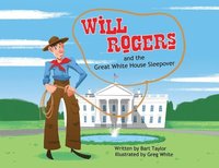 bokomslag Will Rogers and the Great White House Sleepover