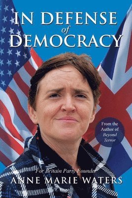Anne Marie Waters - In Defense of Democracy, Häftad