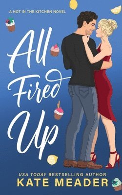 Kate Meader - All Fired Up, Häftad