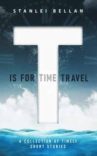 bokomslag T Is for Time Travel