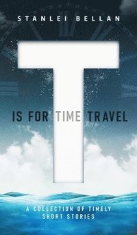 bokomslag T Is for Time Travel