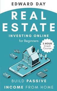 bokomslag Real Estate Investing Online for Beginners