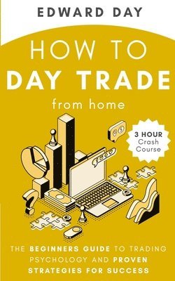 How to Day Trade From Home 1