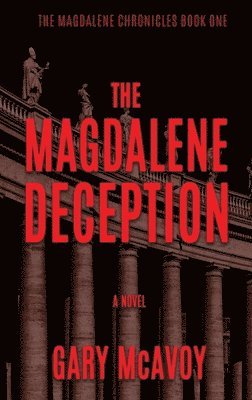 Gary McAvoy, Gary Mcavoy - Magdalene Deception, Inbunden