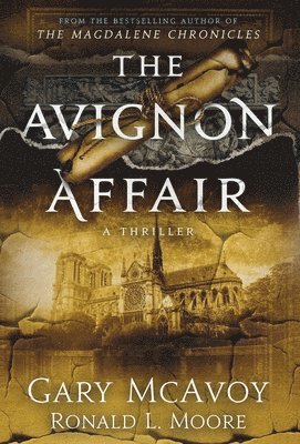 Gary Mcavoy, Ronald L. Moore, Gary McAvoy, L. Moore, Ronald, Ronald L Moore - Avignon Affair, Inbunden