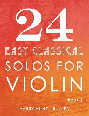 24 Easy Classical Solos for Violin Book 2 1