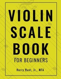 bokomslag Violin Scale Book for Beginners