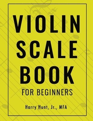 Violin Scale Book for Beginners 1