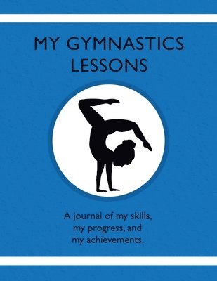 Karleen Tauszik - My Gymnastic Lessons, Häftad