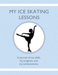 bokomslag My Ice Skating Lessons