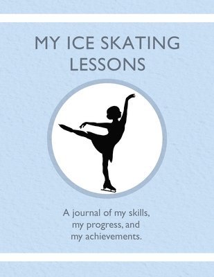 bokomslag My Ice Skating Lessons