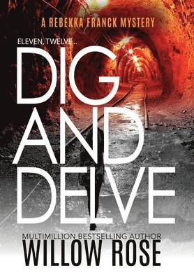 bokomslag Eleven, Twelve... Dig and Delve
