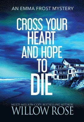Cross Your Heart and Hope to Die