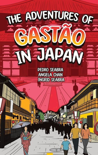 bokomslag The Adventures of Gasto In Japan