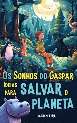 Os Sonhos do Gaspar 1