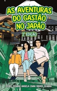 bokomslag As Aventuras Do Gastão No Japão 2a Edição