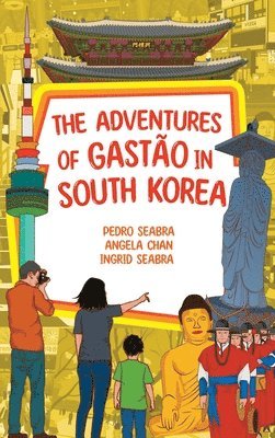 The Adventures of Gastao in South Korea 1