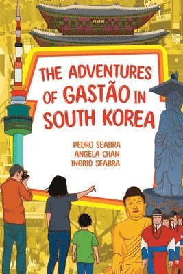 bokomslag Adventures of Gastão in South Korea