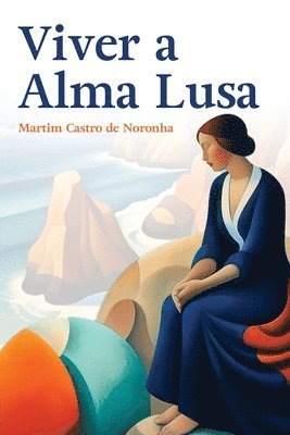 bokomslag Viver a Alma Lusa
