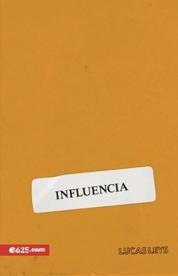 Influencia (Influence) 1