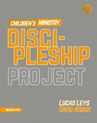 bokomslag Discipleship Project - Children's Ministry (Proyecto Discipulado - Ministerio de Niños)