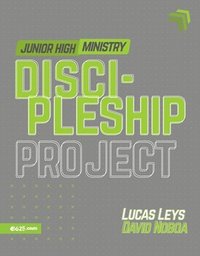 bokomslag Discipleship Project - Junior High (Proyecto Discipulado - Ministerio de Preadolescentes)