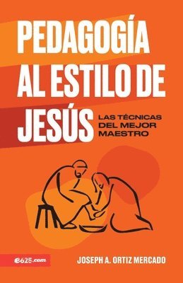 bokomslag Pedagogía Al Estilo de Jesús (Jesus-Style Pedagogy)