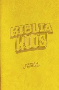 bokomslag Biblia Kids: Volver a la Historia - Edición Lujo