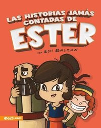 bokomslag Las Historias Jamás Contadas de Estér - Ilustrado (the Untold Stories of Esther - Illustrated)