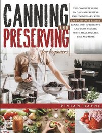 bokomslag Canning and Preserving for Beginners