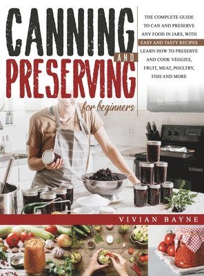 bokomslag Canning and Preserving for Beginners