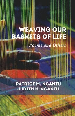 Weaving Our Baskets of Life 1