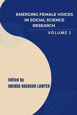 Emerging Female Voices in Social Science Research 1