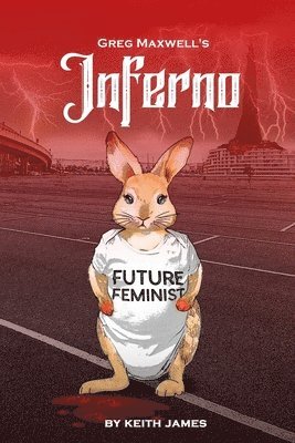 Keith James - Greg Maxwell's Inferno, Häftad