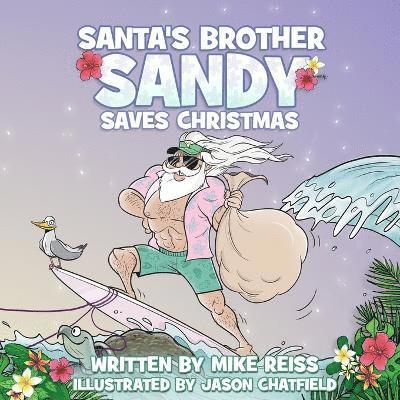 Santa's Brother Sandy Saves Christmas 1