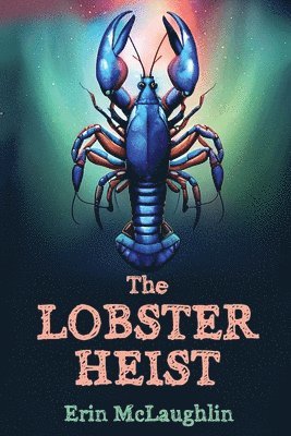 Erin McLaughlin - Lobster Heist, Häftad