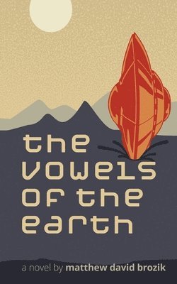 bokomslag Vowels of the Earth