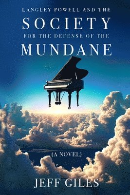 Langley Powell and the Society for the Defense of the Mundane 1